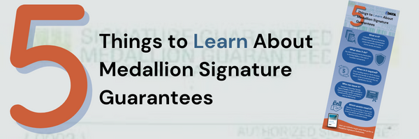 CTA Insert - 5 Things to Learn About Medallion Signature Guarantees